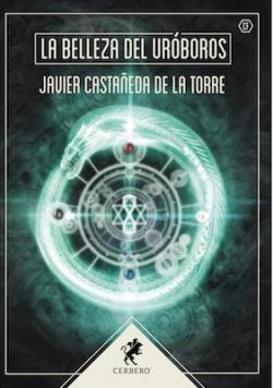 La belleza del Urboros par Javier Castaeda De la Torre