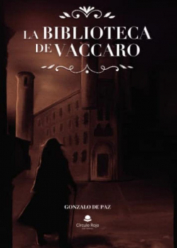 La biblioteca de Vaccaro par Gonzalo de Paz