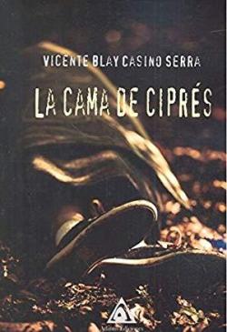 La cama de ciprs par Vicente Blas Casino Serra