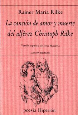 La cancin de amor y muerte del alfrez Christoph Rilke par Rainer Maria Rilke