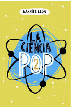 La ciencia pop 2 par Gabriel Len