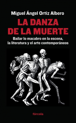 La danza de la muerte par Miguel ngel Ortiz Albero