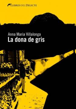 La dona de gris par  Anna Maria Villalonga Fernndez