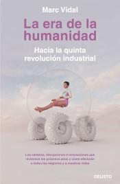 La era de la humanidad: Hacia la quinta revolucin industrial par Marc Vidal