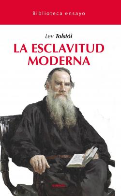La esclavitud moderna par Len Tolstoi