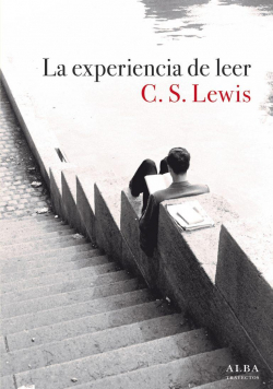 La experiencia de leer par  C. S. Lewis