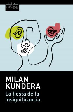 La fiesta de la insignificancia par Kundera