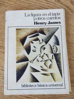 La figura en el tapiz y otros cuentos par Henry James