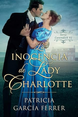 La inocencia de Lady Charlotte par Patricia Garca Ferrer