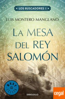 La mesa del rey salomón par Luis Montero Manglano