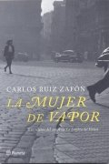 La mujer de vapor par Carlos Ruiz Zafn