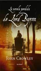 La novela perdida de Lord Byron par John Crowley