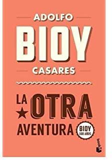 La otra aventura par Adolfo Bioy Casares