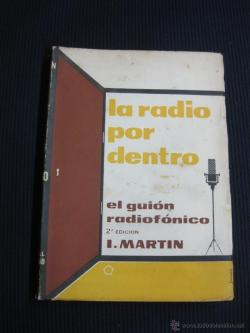 La radio por dentro: El guin radiofnico par Isidoro Martn