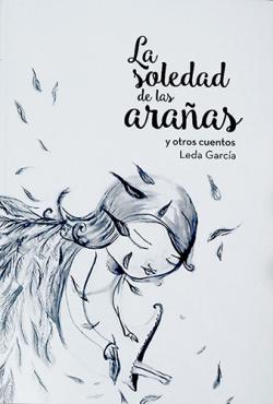 La soledad de las araas y otros cuentos par Leda Garca