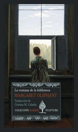 La ventana de la biblioteca par Margaret Oliphant