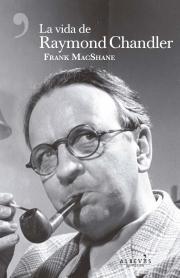 La vida de Raymond Chandler par Frank MacShane