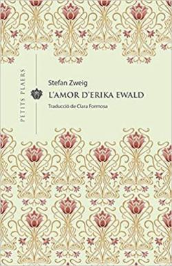 El amor de Erika Ewald par Stefan Zweig