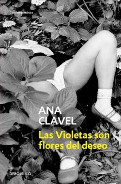 Las Violetas son flores del deseo par Ana Clavel