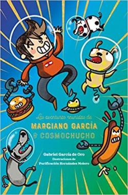 Las aventuras reunidas de Marciano Garca & Cosmochucho par  Gabriel Garca de Oro