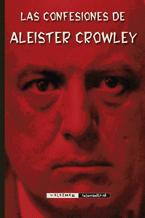 Las confesiones de Aleister Crowley par Crowley