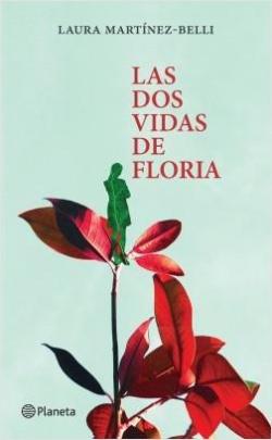 Las dos vidas de Floria par Laura Martnez-Belli
