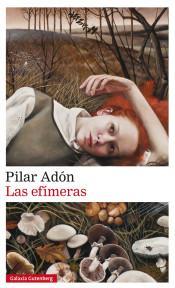 Las efímeras par Pilar Adón
