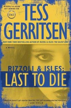 Last to die par Tess Gerritsen