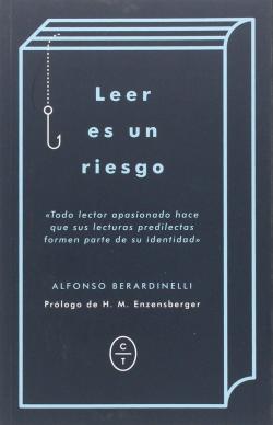 Leer es un riesgo par Alfonso Berardinelli