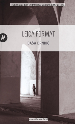 Leica Format par Dasa Drndic