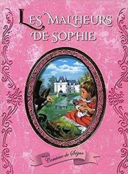 Les Malheurs de Sophie par Comtesse de Sgur