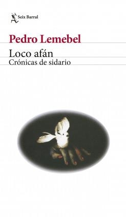 Loco afán. Crónicas de sidario. par Pedro Lemebel