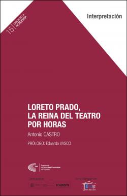 Loreto Prado, la reina del teatro por horas par Antonio Castro