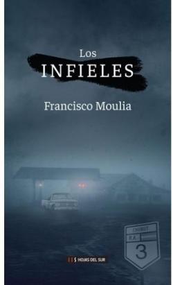 Los Infieles par Francisco Moulia