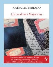 Los cuadernos Miquelrius: Ideas y recuerdos par Jos Julio Perlado