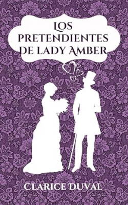 Los pretendientes de lady Amber par Clarice Duval