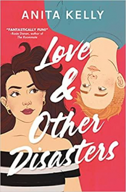 Love & Other Disasters par Anita Kelly
