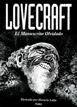 Lovecraft, El manuscrito olvidado par Horacio Lalia