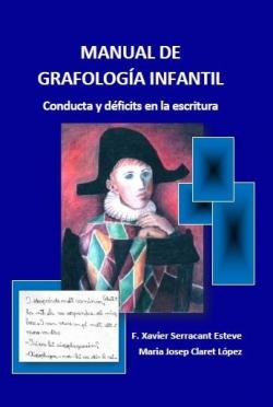MANUAL DE GRAFOLOGA INFANTIL par F. Xavier Serracant Esteve