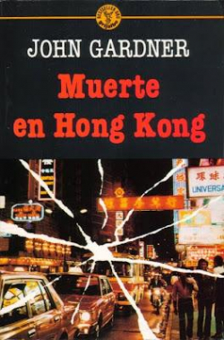 MUERTE EN HONG KONG par John Gardner