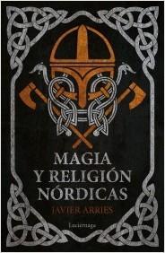 Magia y religin nrdicas par Javier Arries