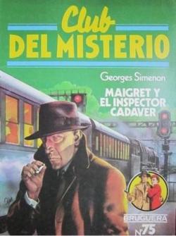 Maigret y el inspector cadver par Georges Simenon