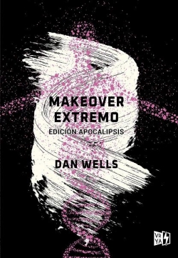 Makeover extremo par Dan Wells