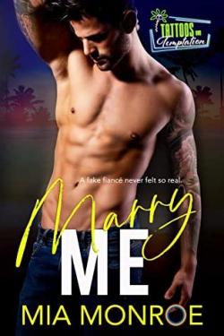 Marry Me (Tattoos and Temptation #1) par Mia Monroe