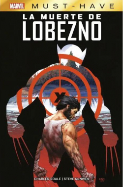 La Muerte De Lobezno (Marvel Must-Have) par Soule