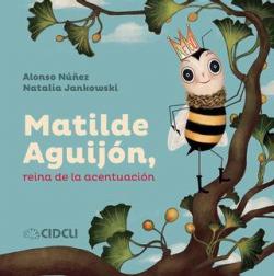 Matilde Aguijn, reina de la acentuacin par Alonso Nez