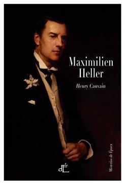 Maximilien Heller par Henry Cauvain