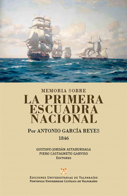 Memoria Sobre la Primera Escuadra Nacional par Antonio Garca Reyes