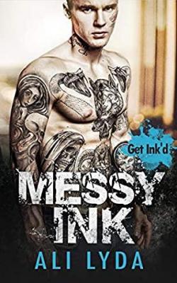 Messy Ink (Get Ink'd #2) par Ali Lyda