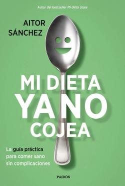 Mi dieta ya no cojea par Sánchez García